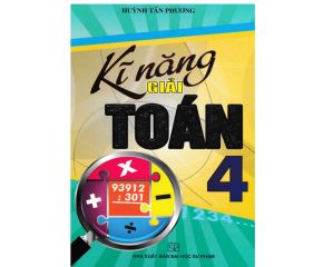 Kỹ năng giải toán Lớp 4